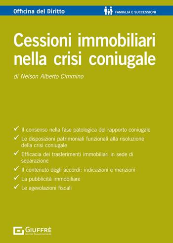 Cessioni immobiliari nella crisi coniugale - Alberto Cimmino Nelson - Libro Giuffrè 2024 | Libraccio.it