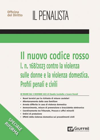 Il nuovo codice rosso - Claudio Cecchella, Cesare Parodi - Libro Giuffrè 2023, Speciali. Il penalista | Libraccio.it