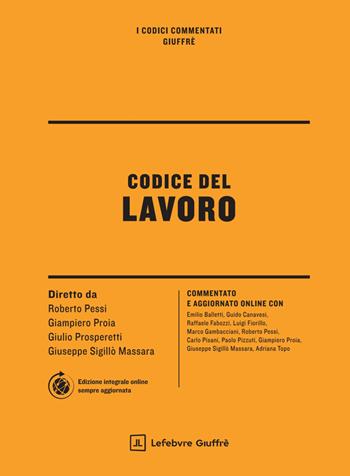 Codice del lavoro  - Libro Giuffrè 2025, I codici commentati Giuffrè | Libraccio.it