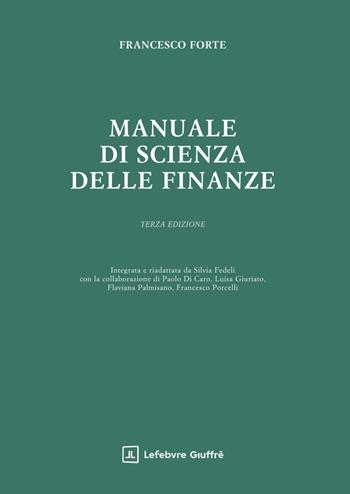 Manuale di scienza delle finanze - Francesco Forte - Libro Giuffrè 2025 | Libraccio.it