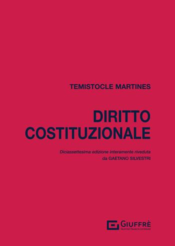 Diritto costituzionale - Temistocle Martines - Libro Giuffrè 2024 | Libraccio.it