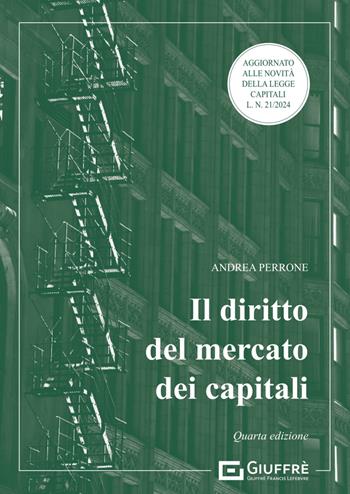 Il diritto del mercato dei capitali - Andrea Perrone - Libro Giuffrè 2024 | Libraccio.it