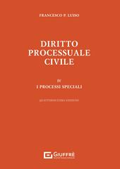 Diritto processuale civile. Vol. 4: I processi speciali