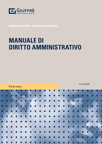 Manuale di diritto amministrativo - Roberto Chieppa, Roberto Giovagnoli - Libro Giuffrè 2024, Percorsi. I manuali e gli studi | Libraccio.it