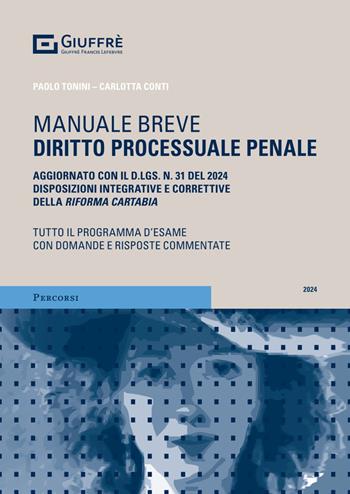 Diritto processuale penale - Paolo Tonini, Carlotta Conti - Libro Giuffrè 2024 | Libraccio.it
