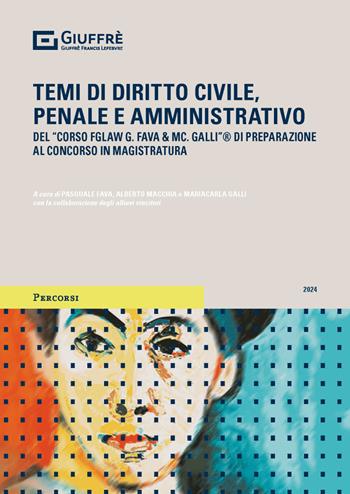Temi per il concorso di magistratura 2024  - Libro Giuffrè 2024, Percorsi. I manuali e gli studi | Libraccio.it