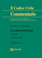 La prescrizione. Artt. 2934-2940. Vol. 1