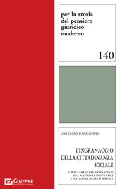 L'ingranaggio della cittadinanza sociale. Il Welfare State britannico tra National Insurance e National Health Service