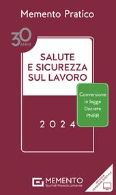 Memento salute e sicurezza sul lavoro 2024