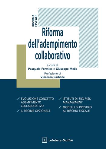 Riforma dell'adempimento collaborativo  - Libro Giuffrè 2025, Riforme. Riforme fisco lavoro aziende | Libraccio.it