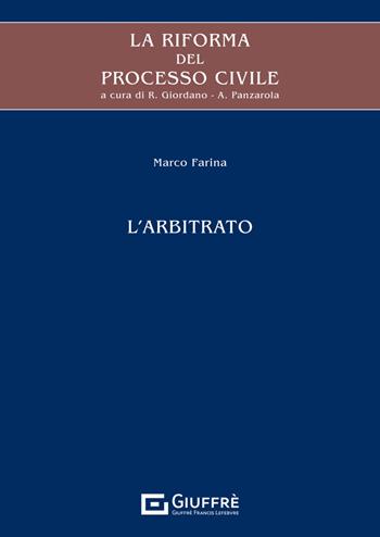 La riforma del processo civile. L'arbitrato  - Libro Giuffrè 2024 | Libraccio.it