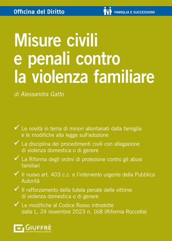 Misure civili e penali contro la violenza familiare - Alessandra Gatto - Libro Giuffrè 2024, Officina. Famiglia e successioni | Libraccio.it
