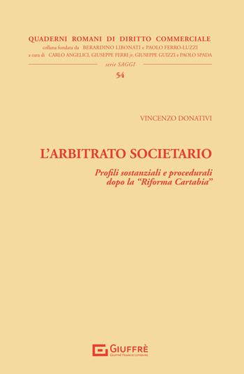L'arbitrato societario - Vincenzo Donativi - Libro Giuffrè 2024, Quad. romani diritto commerciale. Saggi | Libraccio.it