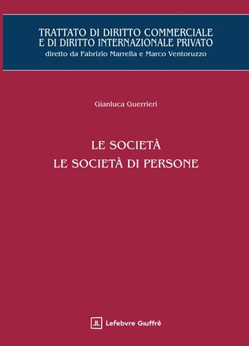 Le società. Le società di persone - Gianluca Guerrieri - Libro Giuffrè 2025 | Libraccio.it