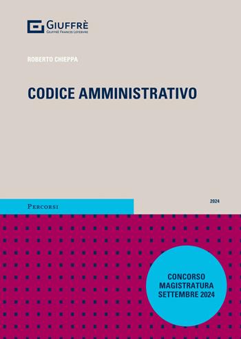 Codice amministrativo  - Libro Giuffrè 2024, Percorsi. Codici | Libraccio.it