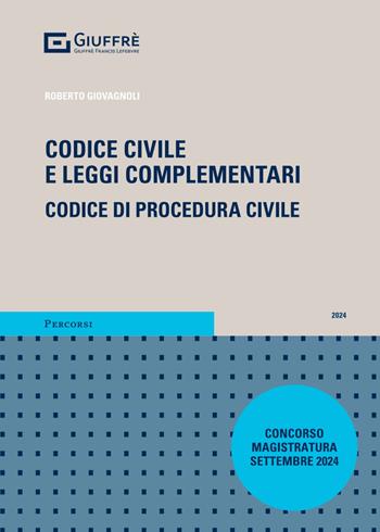 Codice civile e leggi complementari. Codice di procedura civile. Concorso magistratura - Roberto Giovagnoli - Libro Giuffrè 2024, Percorsi. Codici | Libraccio.it