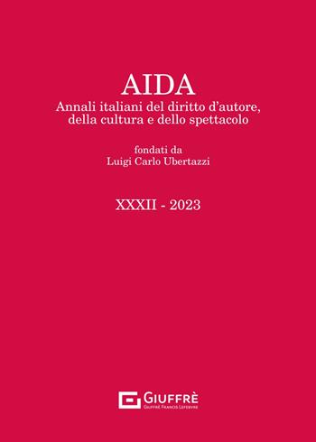 Aida. Annali italiani del diritto d'autore, della cultura e dello spettacolo (2023)  - Libro Giuffrè 2024 | Libraccio.it
