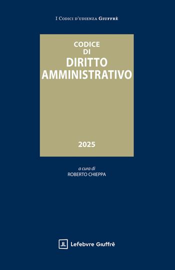Codice di diritto amministrativo  - Libro Giuffrè 2025, Codici d'udienza | Libraccio.it