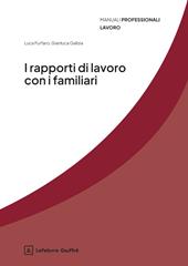 I rapporti di lavoro con i familiari