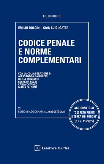 Codice penale e norme complementari  - Libro Giuffrè 2025, I blu Giuffrè | Libraccio.it