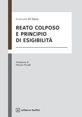 Reato colposo e principio di esigibilità