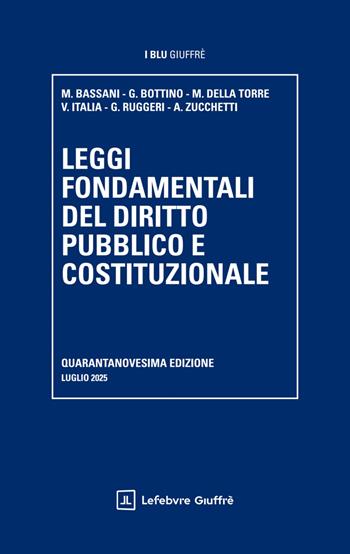 Leggi fondamentali del diritto pubblico e costituzionale  - Libro Giuffrè 2025, I blu Giuffrè | Libraccio.it