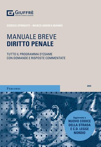 Diritto penale - Marco Andrea Manno, Giorgia Spinnato - Libro Giuffrè 2025, Percorsi. Manuali brevi | Libraccio.it