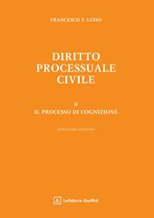 Diritto processuale civile. Vol. 2: Il processo di cognizione