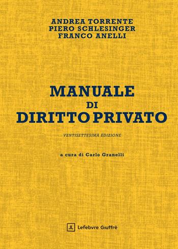Manuale di diritto privato - Andrea Torrente, Piero Schlesinger - Libro Giuffrè 2025 | Libraccio.it