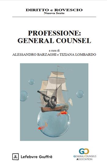 Professione: General Counsel  - Libro Giuffrè 2025, Diritto e rovescio. Nuova serie | Libraccio.it