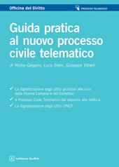 Guida pratica al nuovo processo civile telematico