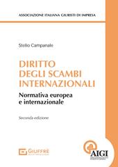 Diritto degli scambi internazionali. Normativa europea e internazionale