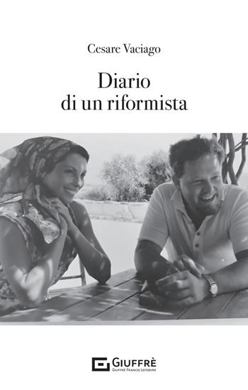 Diario di un riformista - Cesare Vaciago - Libro Giuffrè 2025 | Libraccio.it