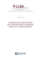 La deroga alla par condicio nel piano di ristrutturazione soggetto a omologazione