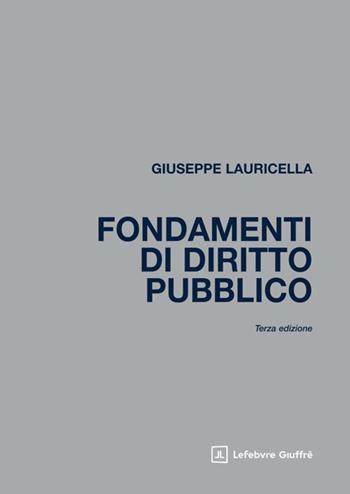 Fondamenti di diritto pubblico - Giuseppe Lauricella - Libro Giuffrè 2025 | Libraccio.it