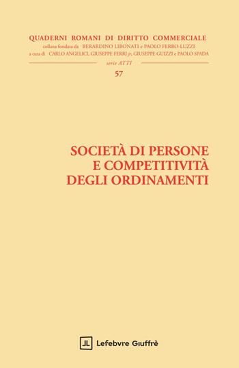 Società di persone e competitività degli ordinamenti  - Libro Giuffrè 2025, Quad. romani diritto commerciale. Saggi | Libraccio.it