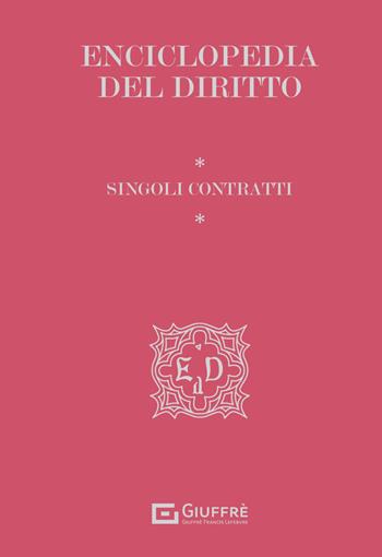 Singoli contratti  - Libro Giuffrè 2025, Enciclopedia del diritto. I tematici | Libraccio.it