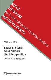 Saggi di storia della cultura giuridico-politica. Vol. 1: Scritti metastoriografici