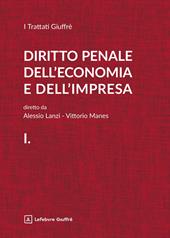 Diritto penale dell'economia e dell'impresa. Vol. 1