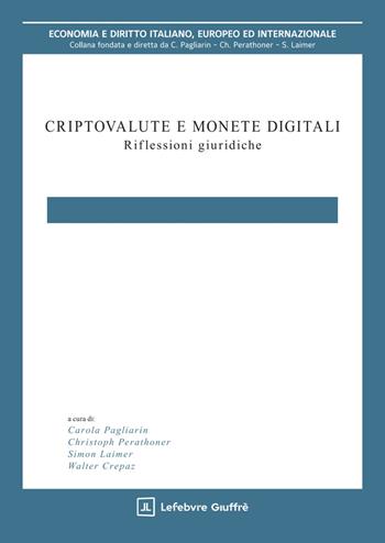 Criptovalute e monete digitali. Riflessioni giuridiche  - Libro Giuffrè 2025, Economia e diritto italiano, europeo ed internazionale | Libraccio.it