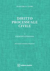 Diritto processuale civile. Vol. 1: Principi generali