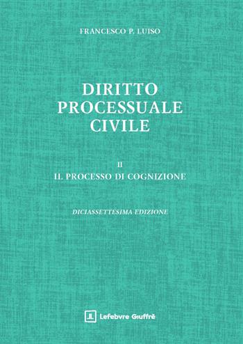 Diritto processuale civile. Vol. 2: Il processo di cognizione - Francesco Paolo Luiso - Libro Giuffrè 2026 | Libraccio.it