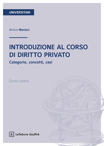 Introduzione al corso di diritto privato - Arturo Maniaci - Libro Giuffrè 2026 | Libraccio.it
