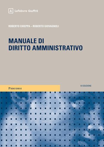 Manuale di diritto amministrativo - Roberto Chieppa, Roberto Giovagnoli - Libro Giuffrè 2026, Percorsi. I manuali e gli studi | Libraccio.it
