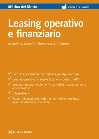 Leasing operativo e finanziario - Francesco Di Ciommo, Stefano Chiodi - Libro Giuffrè 2026, Officina. Società e fallimento | Libraccio.it