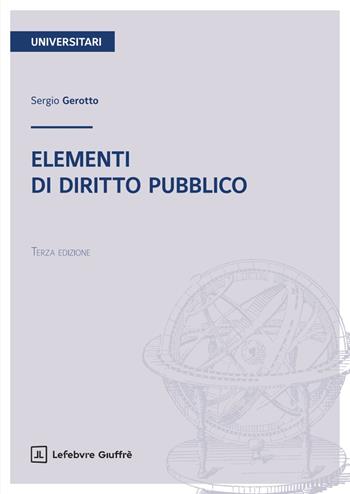 Elementi di diritto pubblico - Sergio Gerotto - Libro Giuffrè 2026 | Libraccio.it
