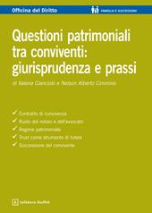 Questioni patrimoniali tra conviventi: giurisprudenza e prassi