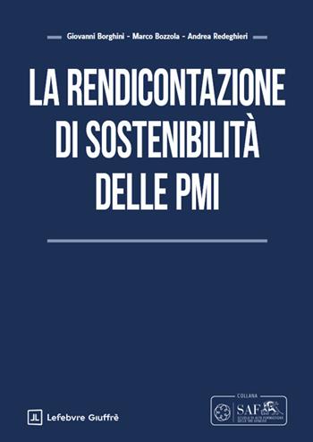 Il rendiconto di sostenibilità per le PMI - Redeghieri Andrea, Marco Bozzola, Giovanni Borghini - Libro Giuffrè 2026 | Libraccio.it
