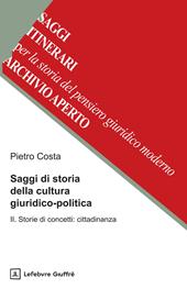 Saggi di storia della cultura giuridico-politica. Vol. 2: Storie di concetti: cittadinanza
