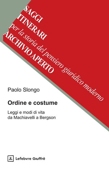 Ordine e costume - Paolo Slongo - Libro Giuffrè 2025 | Libraccio.it